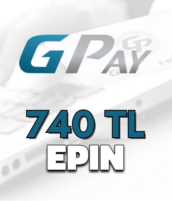740 TL Gpay E-Pin