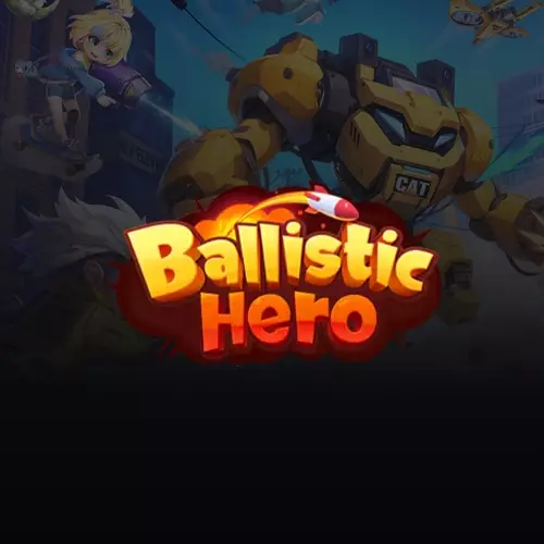 Ballistic Hero VNG